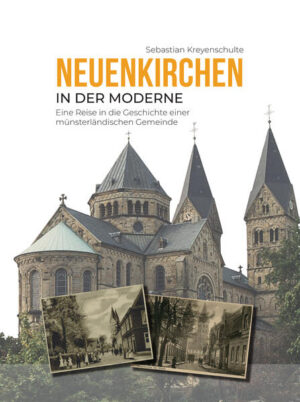 Neuenkirchen in der Moderne | Sebastian Kreyenschulte