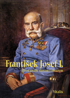 František Josef I. | Juliana Weitlaner