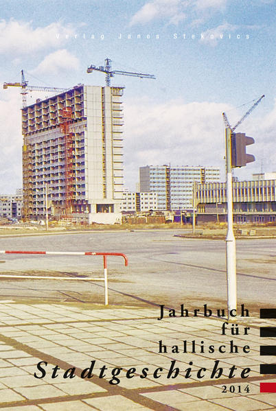 Jahrbuch für hallische Stadtgeschichte 2014 | Bundesamt für magische Wesen