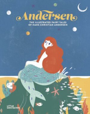 Andersen: The Illustrated Fairy Tales of Hans Christian Andersen | Bundesamt für magische Wesen