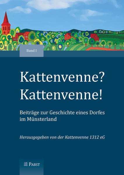 Kattenvenne? Kattenvenne! Beiträge zur Geschichte eines Dorfes im Münsterland | Bundesamt für magische Wesen