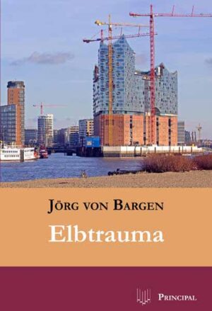 Elbtrauma | Jörg von Bargen