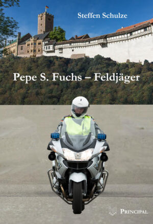 Pepe S. Fuchs - Feldjäger | Steffen Schulze