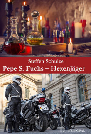 Pepe S. Fuchs - Hexenjäger | Steffen Schulze