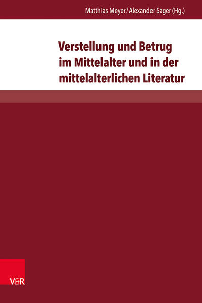 Verstellung und Betrug im Mittelalter und in der mittelalterlichen Literatur | Bundesamt für magische Wesen