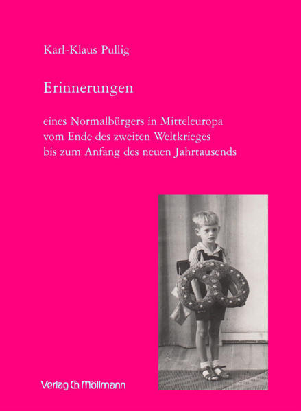 Karl-Klaus Pullig Geboren am 09.02.1941 in der kleinen ländlichen Kreisstadt in Simmern im Hunsrück. Verheiratet