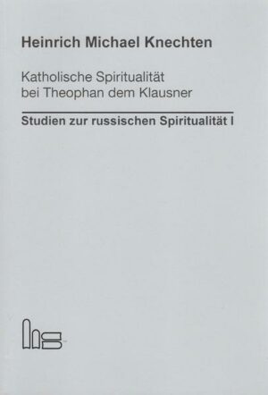 Katholische Spiritualität bei Theophan dem Klausner | Bundesamt für magische Wesen