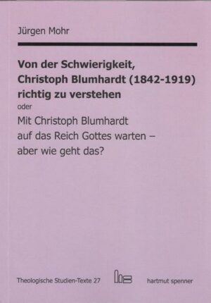 Von der Schwierigkeit, Christoph Blumhardt (1842-1919) richtig zur verstehen oder Mit Christoph Blumhardt auf das Reich Gottes warten - aber wie geht das? | Bundesamt für magische Wesen