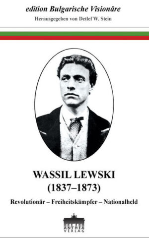 WASSIL LEWSKI (18371873) | Bundesamt für magische Wesen