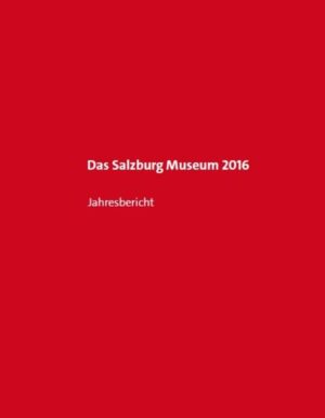 Das Salzburg Museum 2016 | Bundesamt für magische Wesen