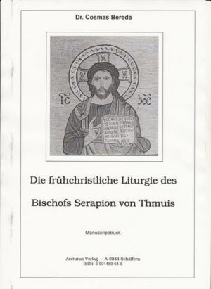 Die frühchristliche Liturgie des Bischofs Serapion von Thmuis | Bundesamt für magische Wesen
