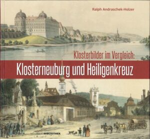 Klosterbilder im Vergleich: Klosterneuburg und Heiligenkreuz | Bundesamt für magische Wesen