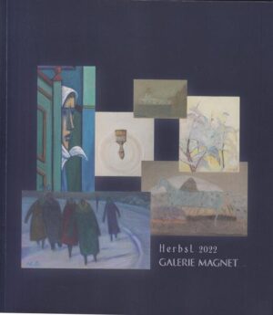 Galerie Magnet Herbst 2022 | Wilfried Magnet, Karin Magnet