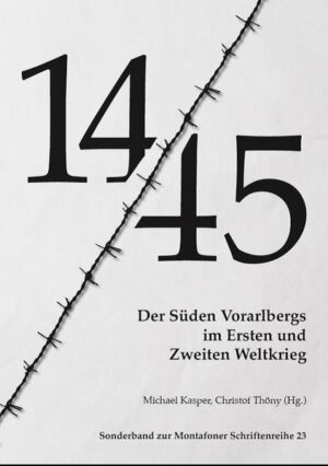 14-45. Der Süden Vorarlbergs im Zeitalter der Extreme 1914-1945 | Bundesamt für magische Wesen