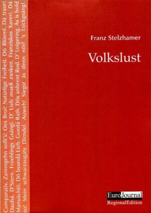 Am 24.3.1846 erhielt Franz Stelzhamer vom Verlag Tendler in Wien die Anfrage, ob der Dichter geneigt wäre, eine Gedichtsammlung zu veröffentlichen. Im Jahr 1847 erschienen dann diese Gedichte unter dem Titel ”Volkslust” mit vier volkskundlich interessanten Lithographien im Verlag Karl Hölzl.