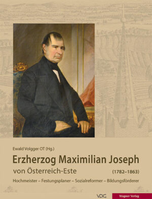 Erzherzog Maximilian Joseph von Österreich-Este (1782-1863) | Bundesamt für magische Wesen