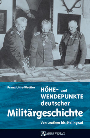 Höhe- und Wendepunkte deutscher Militärgeschichte | Bundesamt für magische Wesen