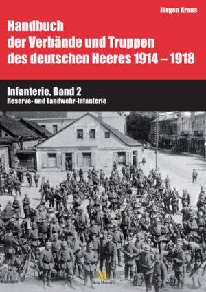 Handbuch der Verbände und Truppen des deutschen Heeres 1914-1918