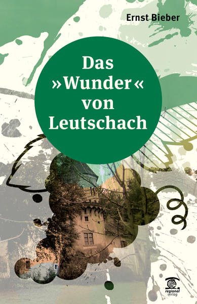 Das "Wunder" von Leutschach | Bundesamt für magische Wesen