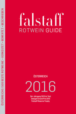 Der Jahrgang 2013 im Test Zweigelt Grand Prix 2015 Falstaff Reserve Trophy