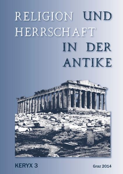 Religion und Herrschaft in der Antike | Bundesamt für magische Wesen