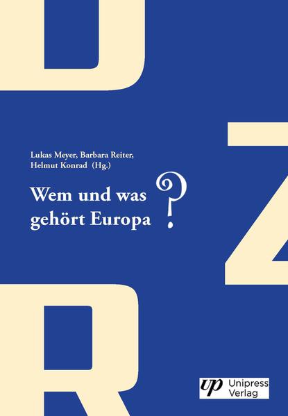 Wem und was gehört Europa? | Lukas Meyer, Barbara Reiter, Helmut Konrad