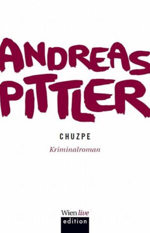 Chuzpe | Andreas P. Pittler