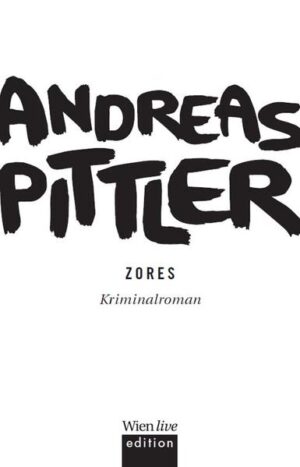 Zores | Andreas P. Pittler