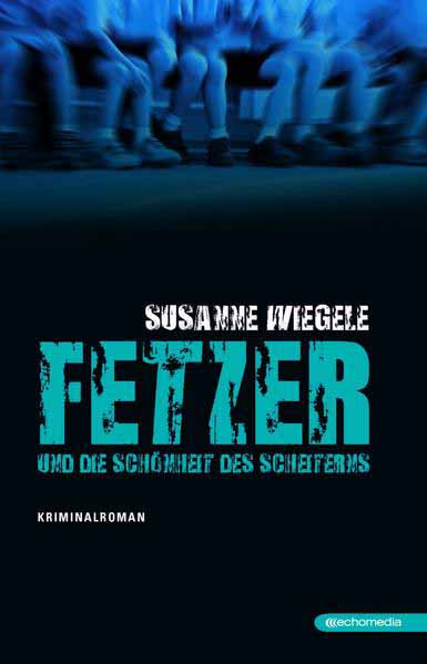 Fetzer und die Schönheit des Scheiterns | Susanne Wiegele