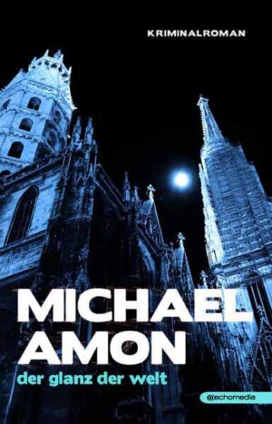 Der Glanz der Welt | Michael Amon