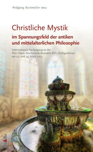 Christliche Mystik im Spannungsfeld der antiken und mittelalterlichen Philosophie | Bundesamt für magische Wesen