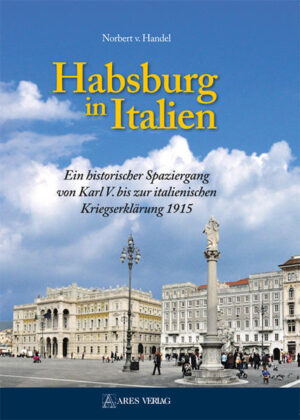 Habsburg in Italien | Bundesamt für magische Wesen