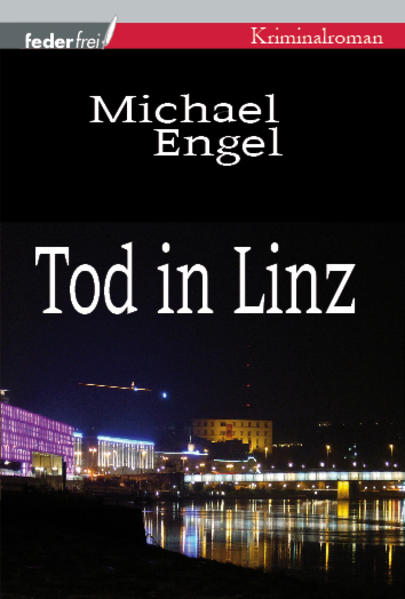 Tod in Linz | Michael Engel