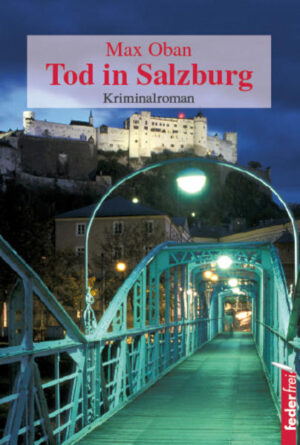 Tod in Salzburg | Max Oban