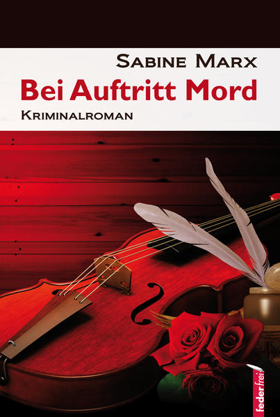 Bei Auftritt Mord | Sabine Marx