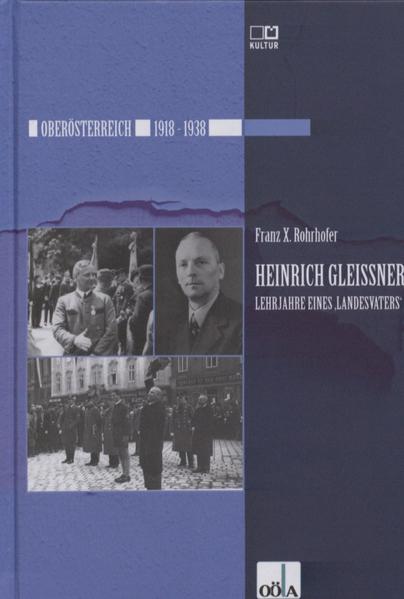 Heinrich Gleißner. Lehrjahre eines "Landesvaters" | Bundesamt für magische Wesen