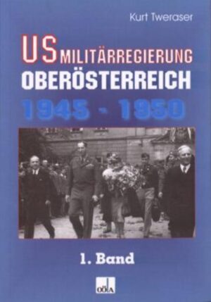 US-Militärregierung Oberösterreich 1945 - 1950