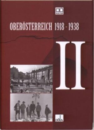 Oberösterreich 1918 - 1938: Oberösterreich 1918 - 1938 . II | Bundesamt für magische Wesen