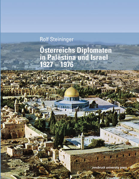 Österreichs Diplomaten in Palästina und Israel 1927  1976 | Bundesamt für magische Wesen