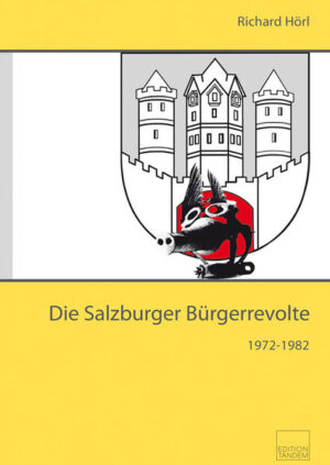 Die Salzburger Bürgerrevolte 19721982 | Bundesamt für magische Wesen