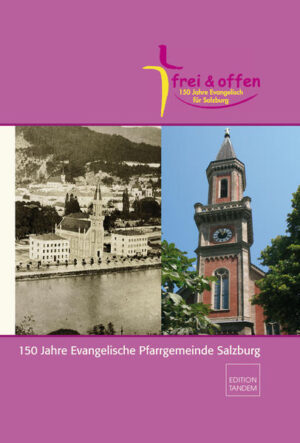 150 Jahre Evangelische Pfarrgemeinde Salzburg | Bundesamt für magische Wesen