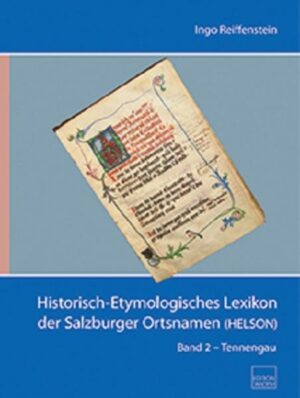 Historisch-Etymologisches Lexikon der Salzburger Ortsnamen (HELSON) | Bundesamt für magische Wesen