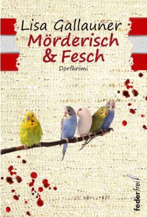 Mörderisch & Fesch | Lisa Gallauner