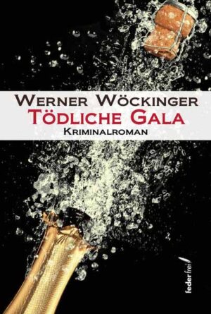 Tödliche Gala | Werner Wöckinger