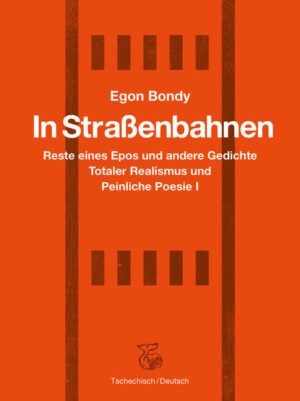 Der Band "In Straßenbahnen" enthält eine Auswahl von Egon Bondys Gedichten aus den 1950er Jahren und konzentriert sich auf die Stile des Totalen Realismus und der Peinlichen Poesie. Das Nachwort beschreibt den literarischen und historischen Kontext und bietet Analysen einzelner Gedichte. Der Verlag Kétos widmet der Literatur des tschechoslowakischen Untergrunds drei Bände: Neben demjenigen von Egon Bondy sind es je ein Band von Jana ?erná und Ivo Vodse?álek.