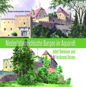 Niederösterreichische Burgen im Aquarell | Bundesamt für magische Wesen