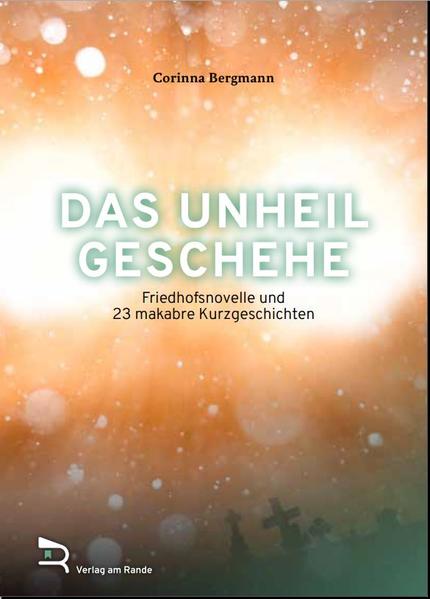 Die Friedhofsnovelle führt uns in das sehr lebendige Reich der Skelette, 23 weitere makabre Geschichten lassen Gänsehaut aufkommen.