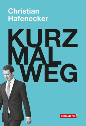 KURZ MAL WEG | Christian Hafenecker