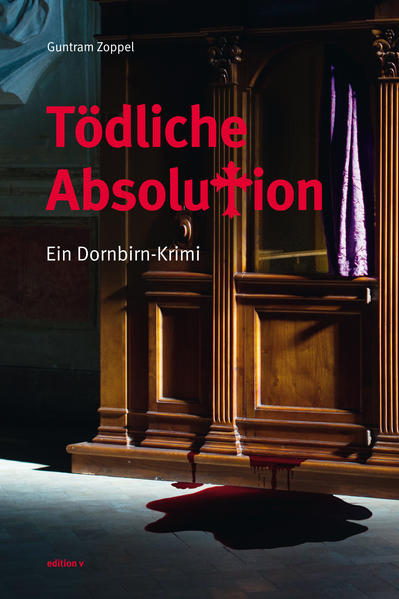 Tödliche Absolution | Guntram Zoppel