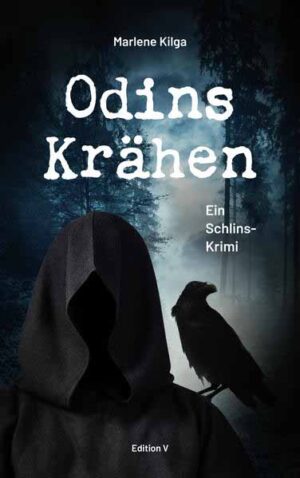 Odins Krähen. Ein Schlins-Krimi | Marlene Kilga
